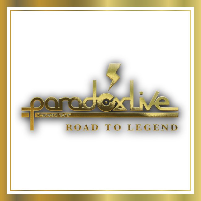paradoxlive ROAD TO LEGEND Coming Soon ...