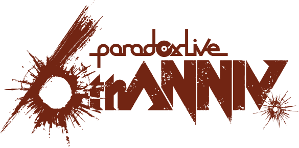 Paradox Live 6th ANNIV